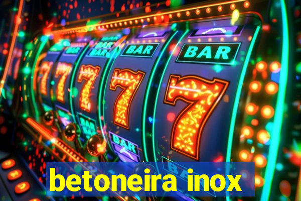 betoneira inox